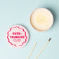Over-Thinkers Club Pink Tin Candle