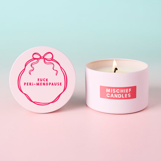 Fuck Peri-Menopause Pink Tin Candle