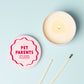 Pet Parents Club Pink Tin Candle