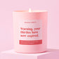 40th Birthday Gift Funny Candle Thirties Have Expired