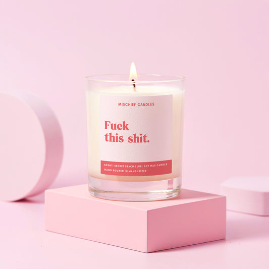 Funny Fuck This Shit Friendship Gift Funny Candle