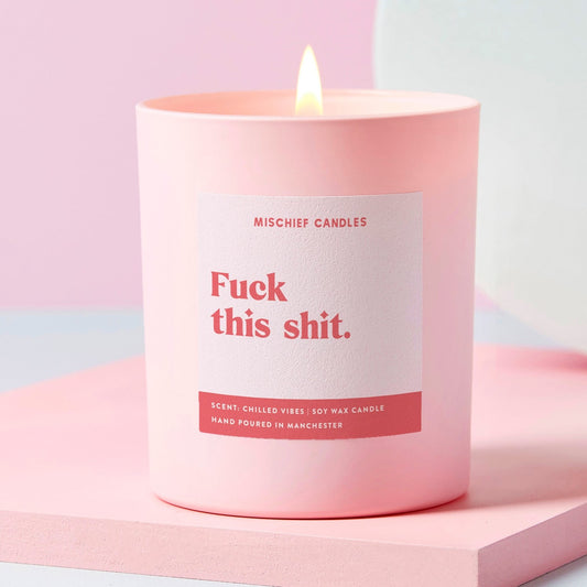 Funny Fuck This Shit Friendship Gift Funny Candle