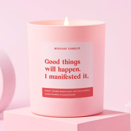 Manifesting Gift Funny Positivity Candle Good Things Will Happen